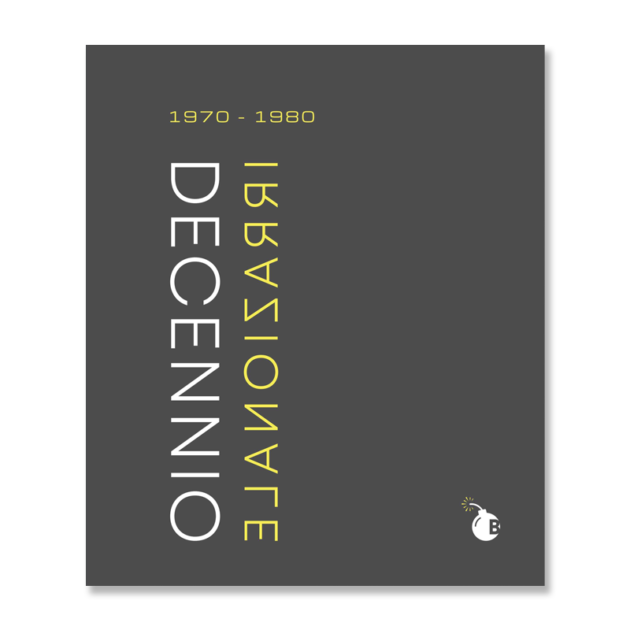 Decennio Irrazionale 1970-1980